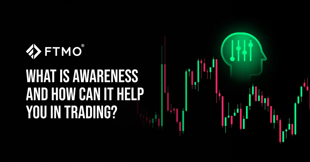 What Is Awareness and How Can It Help You in Trading?