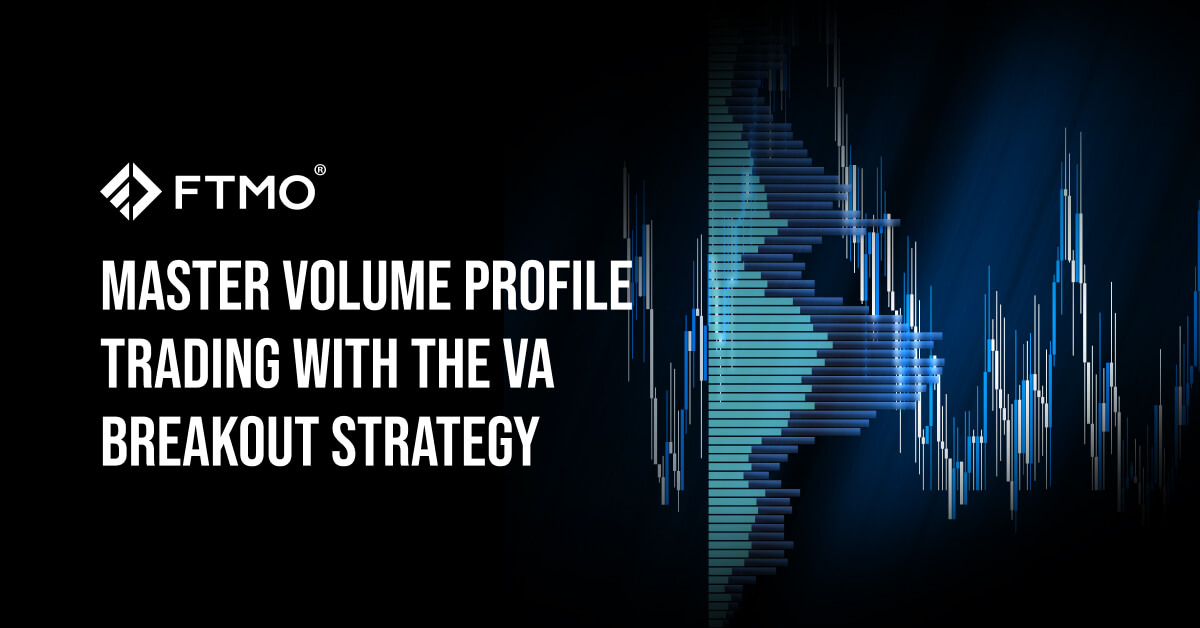 Master Volume Profile Trading with the VA Breakout Strategy