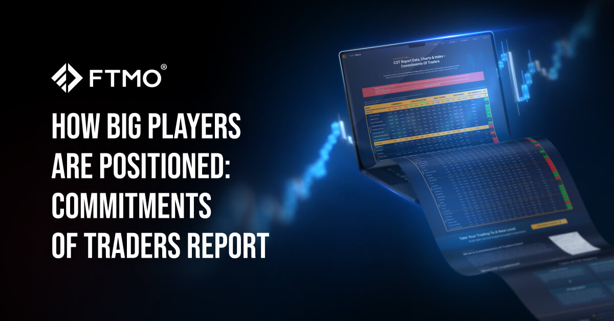 How Big Players Are Positioned: Commitments of Traders Report